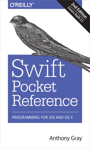 ﻿Swift Pocket Reference: برنامه نویسی برای iOS و OS X