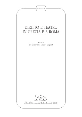 Diritto e teatro in Grecia and a Roma