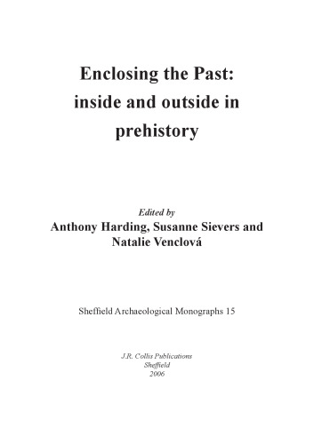 محصور کردن گذشته: در داخل و خارج در ماقبل تاریخ