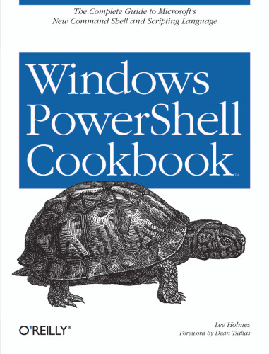 ﻿کتاب آشپزی Windows Powershell: برای Windows، Exchange 2007 و MOM