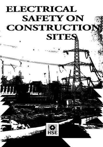 ﻿بهداشت و ایمنی اجرایی - ایمنی برق در سایت های ساختمانی