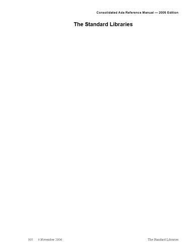 کتاب مرجع آدا 2005. کتابخانه های زبان و استاندارد: استاندارد بین المللی ISO / IEC 8652/1995 (E) با اصلاحیه فنی 1 و اصلاحیه 1