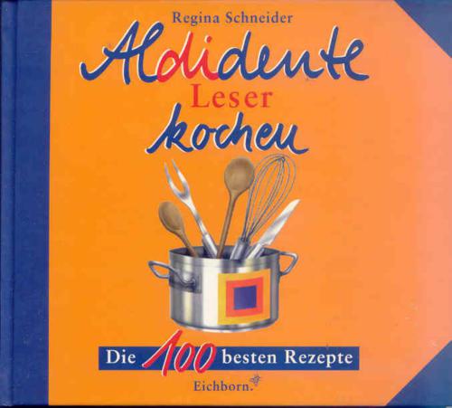 Aldidente-Leser kochen