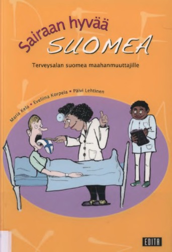 ﻿من بیمار هستم، فنلاندی خوب: فنلاندی مرتبط با سلامت برای مهاجران