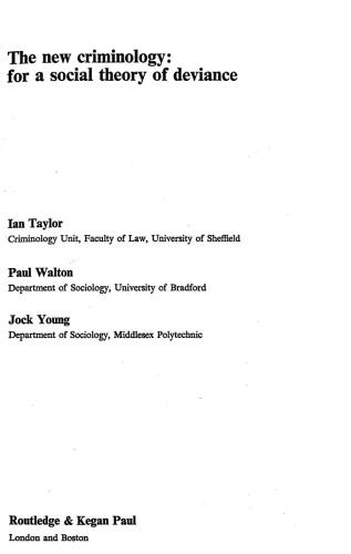 ﻿جرم شناسی جدید: برای نظریه اجتماعی انحراف