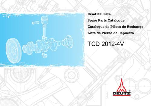 ﻿TCD 2012-4V. Ersatzteillist. کاتالوگ قطعات یدکی. کاتالوگ قطعات یدکی. List de Piezas de Repuesto