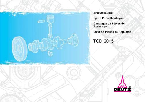 ﻿TCD 2015. Ersatzteillist. کاتالوگ قطعات یدکی. کاتالوگ قطعات یدکی. List de Piezas de Repuesto