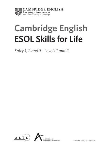 ﻿انگلیسی کمبریج. گواهینامه ESOL Skills for Life. ورودی 1، 2 و 3. سطوح 1 و 2 - آزمون های نمونه با کلید