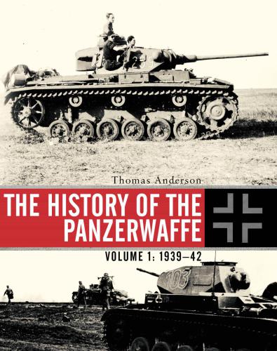 ﻿تاریخچه Panzerwaffe. جلد 1. 1939-42