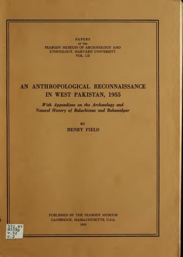 ﻿یک شناسایی مردم‌شناسی در غرب پاکستان، 1955. با ضمیمه‌هایی در باستان‌شناسی و تاریخ طبیعی بلوچستان و بهاولپور