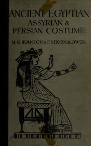 ﻿لباس ها و تزئینات مصر باستان ، آشوری و ایرانی