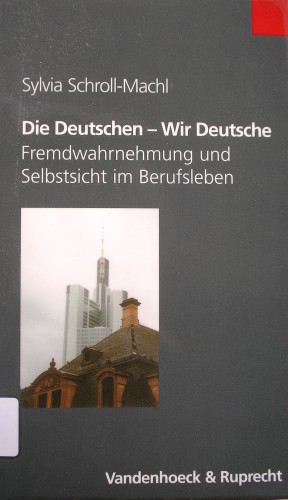 آلمانی ها - ما آلمانی ها: ادراک بیرونی و درک خود در زندگی حرفه ای