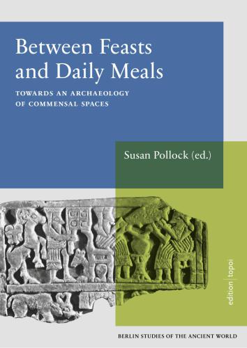 ﻿بین اعیاد و وعده های غذایی روزانه. به سوی باستان شناسی فضاهای مشترک