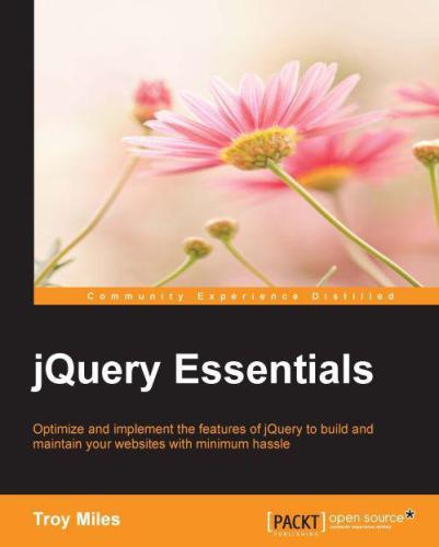 ﻿jQuery Essentials: بهینه سازی و پیاده سازی ویژگی های JQuery برای ساخت و نگهداری وب سایت های خود با حداقل دردسر