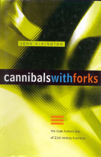 کانال های با فورچون: خط پایین سه گانه کسب و کار قرن 21st