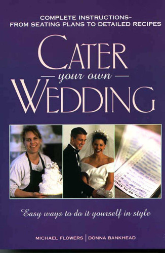 پذیرایی از عروسی خود: راه های آسان برای انجام خودتان به سبک