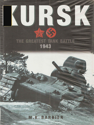 کورسک - بزرگترین نبرد تانک 1943