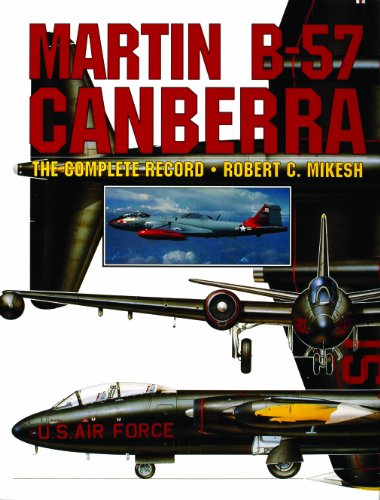 ﻿Martin B-57 Canberra: The Complete Record.