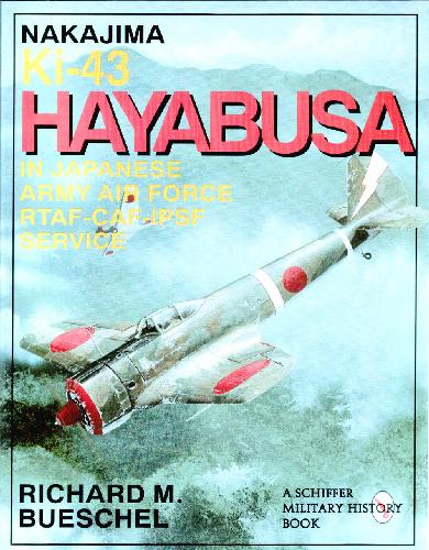 Nakajima Ki-43 Hayabusa: در نیروی هوایی ارتش RTAF-CAF-IPSF نیروی هوایی ارتش ژاپن