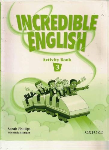 ﻿Incredible English 3. کتاب فعالیت