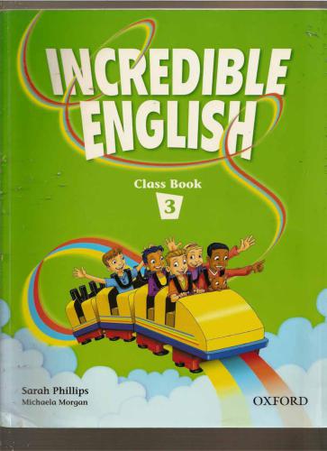 ﻿Incredible English 3. کتاب کلاس