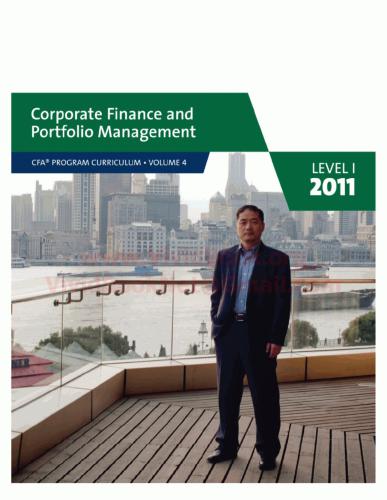 ﻿برنامه CFA - سطح I 2011، امور مالی شرکت و مدیریت پورتفولیو، جلد 4