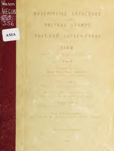 ﻿کاتالوگ توصیفی تمبرهای پستی و کارت پستال و نامه سیام صادر شده در سالهای 1883 تا 1919