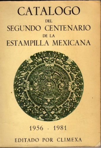 ﻿کاتالوگ دومین صدمین سال تمبر مکزیک 1956-1981