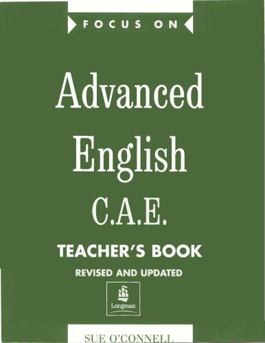 ﻿تمرکز بر زبان انگلیسی پیشرفته: کتاب C.A.E. for the Revised Exam Teachers