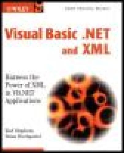 Visual Basic .NET و XML: قدرت XML را در VB مهار می کند. برنامه های NET