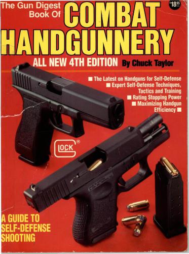 ﻿The Gun Digest Book of Combat Handguns