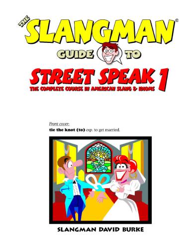 ﻿The Slangman Guide to Street Speak جلد 1