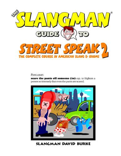 ﻿The Slangman Guide to Street Speak Volume 2