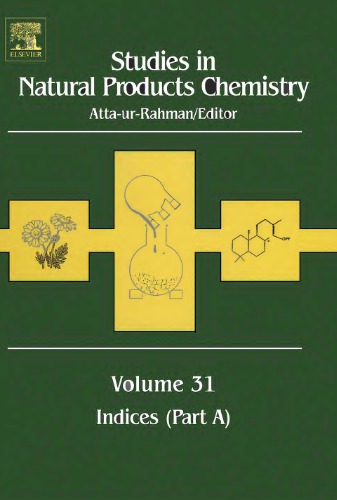 ﻿Studies in Natural Products Chemistry v.31 Indices part A