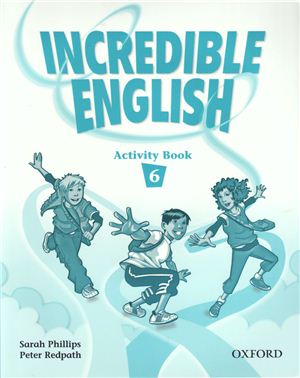 ﻿Incredible English 6. کتاب فعالیت