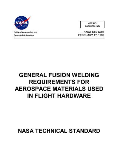 ﻿NASA-STD-5006 الزامات عمومی جوشکاری فیوژن برای مواد هوافضا مورد استفاده در سخت افزار پرواز (Eng)