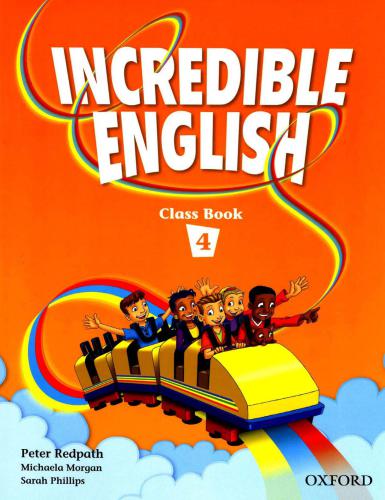 ﻿Incredible English 4. کتاب کلاس
