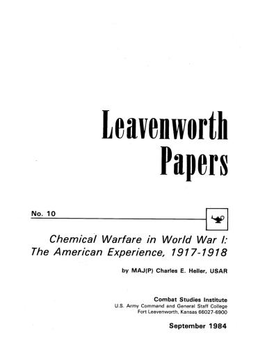 ﻿جنگ شیمیایی در جنگ جهانی اول: تجربه آمریکایی، 1917-1918 (مقالات Leavenworth شماره 10)
