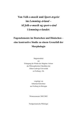 ﻿از موسیقی محلی و روح ورزش در لمینگ-لند: af folk-e-e-music و sport-s-ånd در لمینگ-الندت: عناصر فوگ در آلمانی و دانمارکی - یک مطالعه متضاد در مورد مورد مرزی مورفولوژی