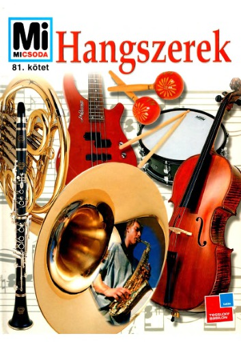 ﻿Mi Micsoda. جلد 81 سازهای موسیقی