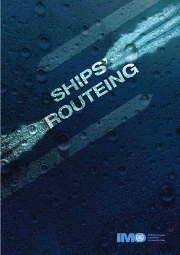 ﻿IMO Ships Routeing 2010 Edition