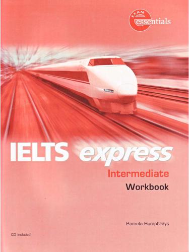 ﻿IELTS Express Intermediate: Workbook