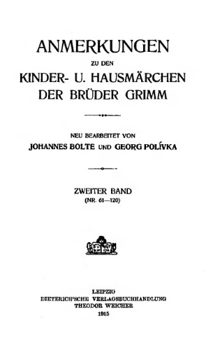 ﻿یادداشت هایی در مورد داستان های کودکان و خانگی توسط برادران گریم. جلد دوم، (#61-120)