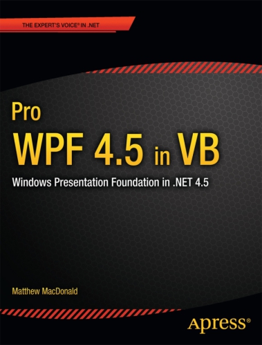 ﻿Pro WPF 4.5 in VB: Windows Presentation Foundation in .NET 4.5