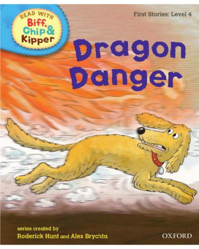 ﻿خواندن درخت آکسفورد با Biff ، Chip و Kipper: Dragon Danger (سطح 4)