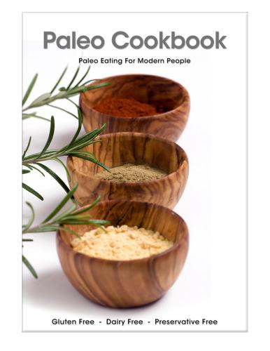 ﻿Paleo Cookbook: غذا خوردن سرخپوشان برای افراد مدرن