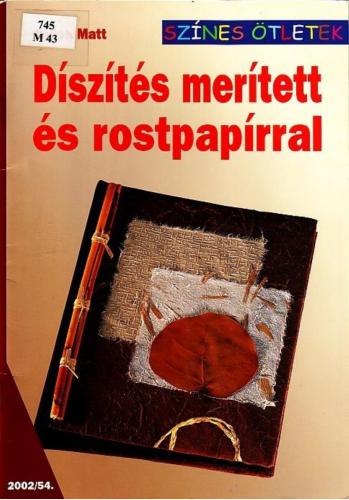 ﻿Diszites meritett es rostpapirral