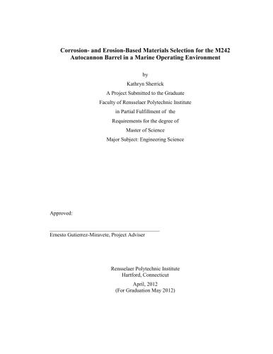 ﻿Работа магистра наук - Коррозионные изменения в материјалах ствола автоматической пушки M242 в условиях морской среды. Sherrick K. Corrosion - و انتخاب مواد مبتنی بر فرسایش برای بشکه خودکار M242 در یک محیط عملیاتی دریایی