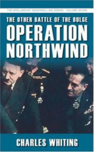 ﻿The Other Battle of The Bulge: Operation Northwind