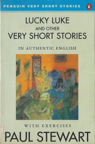 ﻿لوک خوش شانس و سایر داستان های بسیار کوتاه (همراه با تمرین)